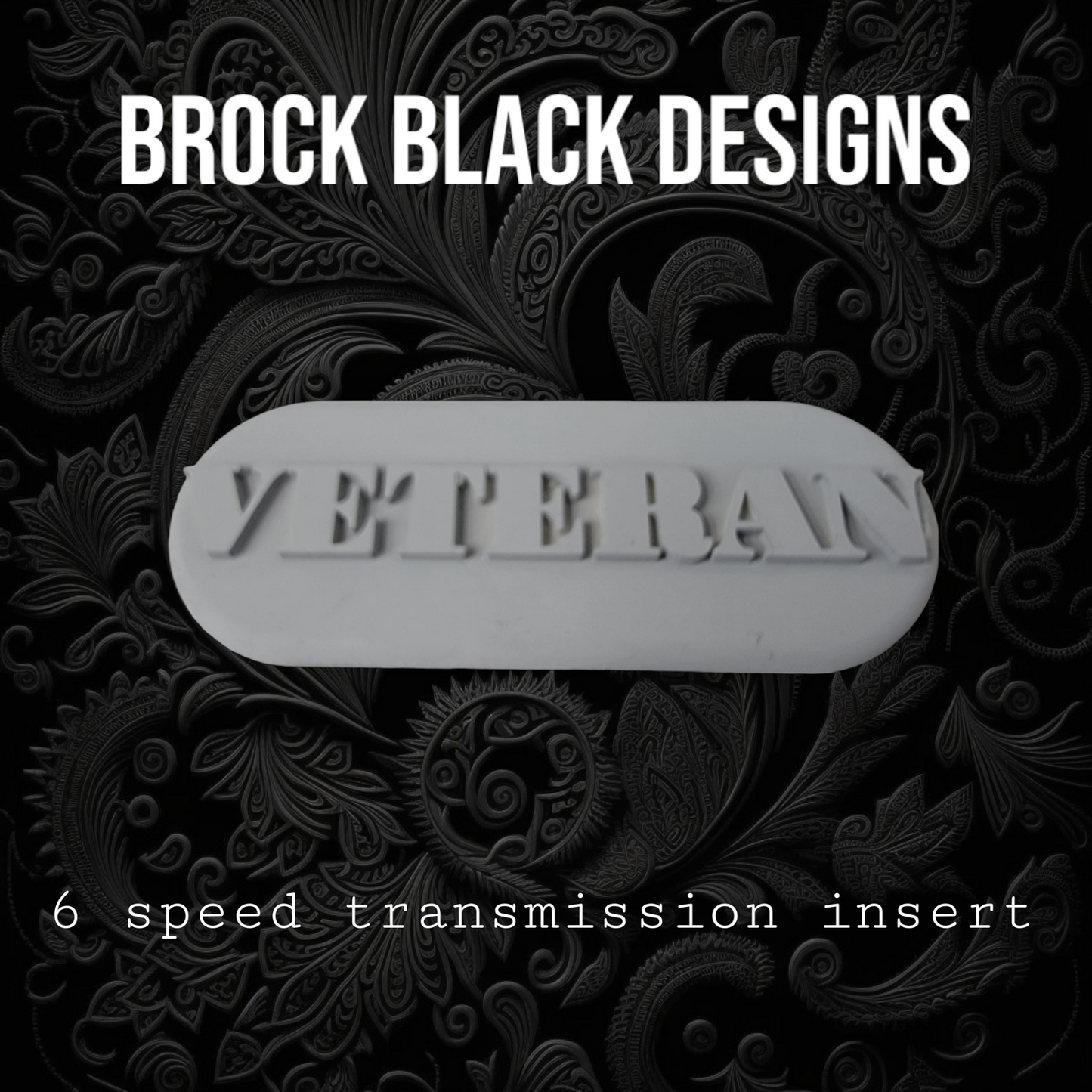 Transmission insert 3D VETERAN