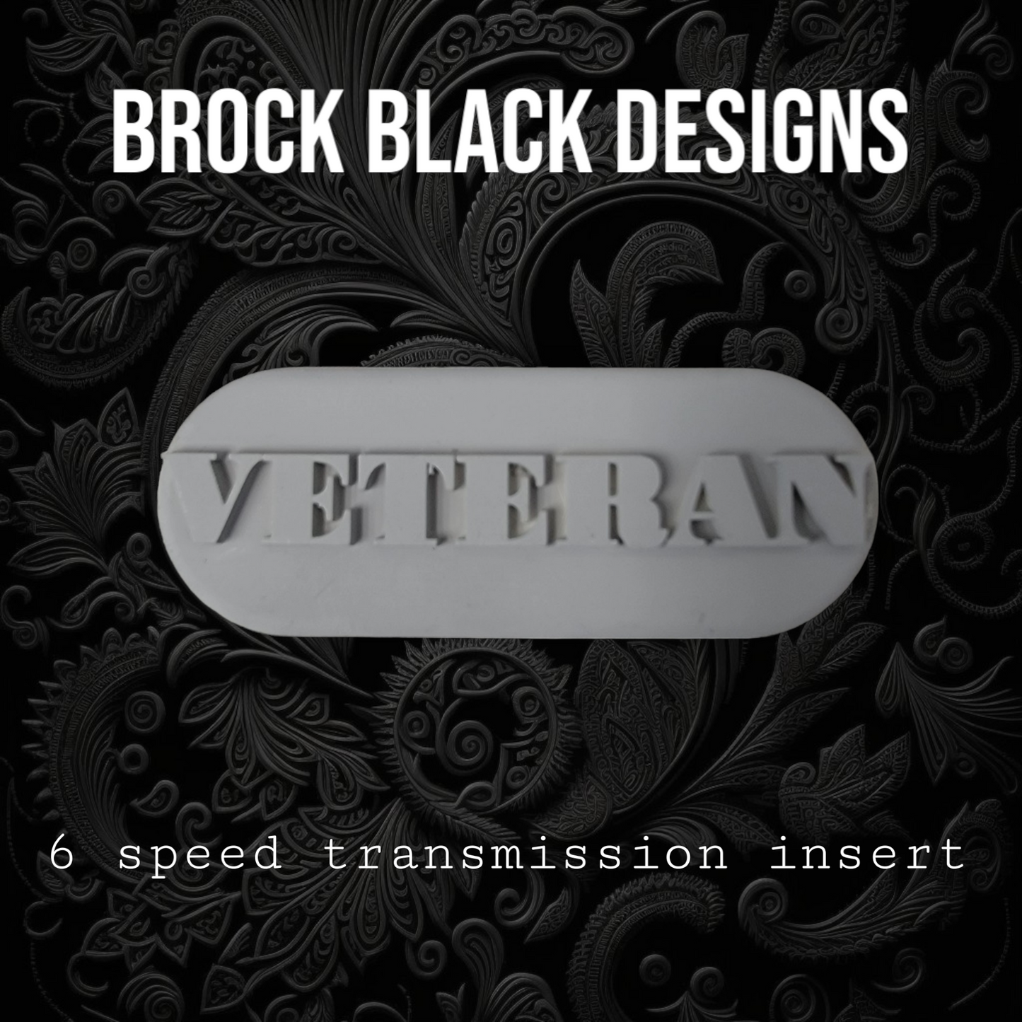 Transmission insert 3D VETERAN