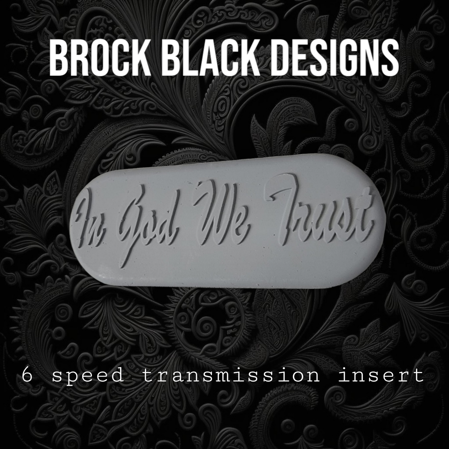 Transmission insert 3D IN GOD WE TRUST