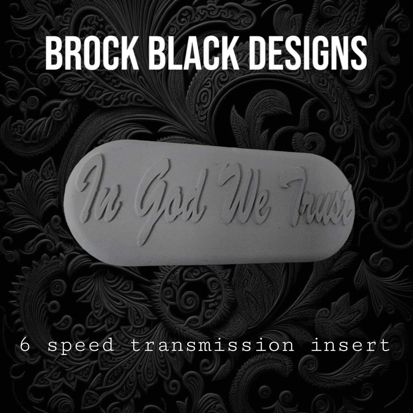 Transmission insert 3D IN GOD WE TRUST