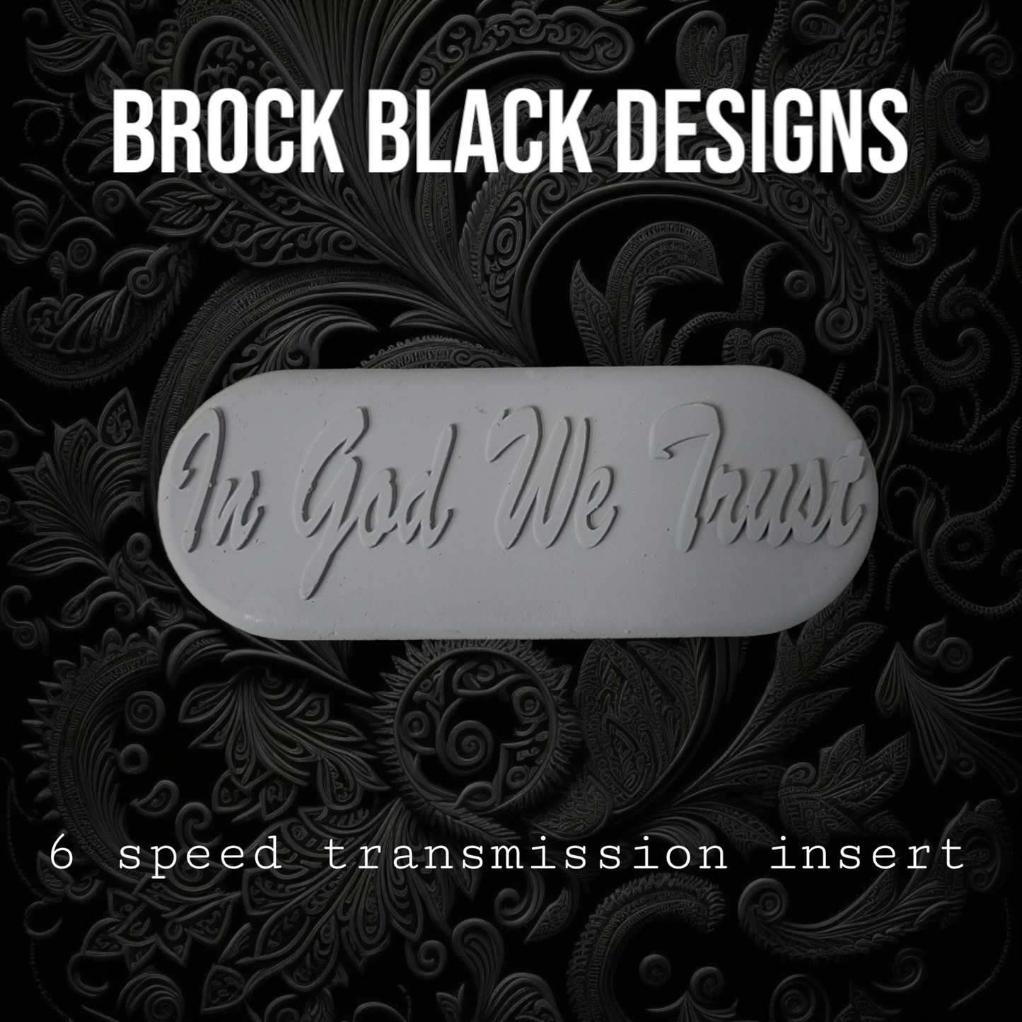 Transmission insert 3D IN GOD WE TRUST