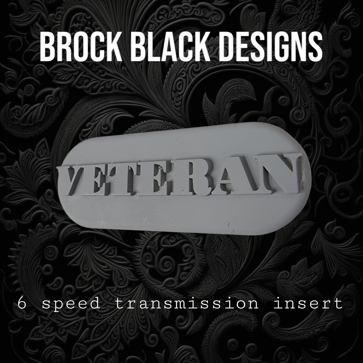 Transmission insert 3D VETERAN
