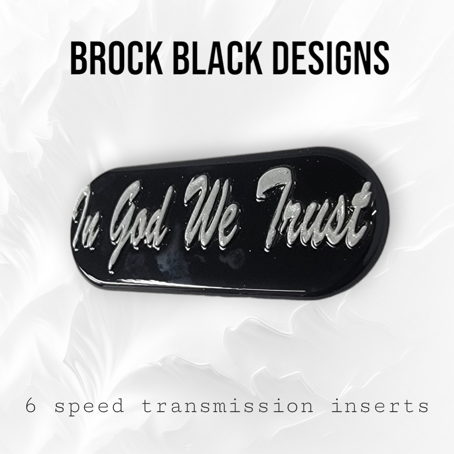 Transmission insert 3D IN GOD WE TRUST