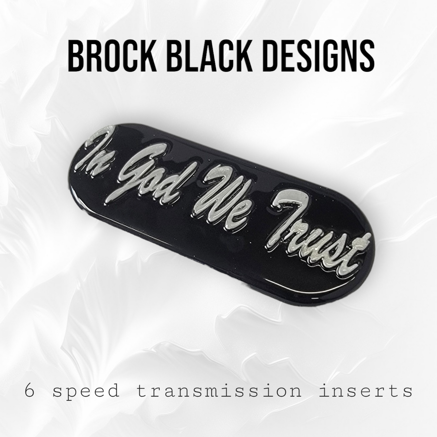 Transmission insert 3D IN GOD WE TRUST