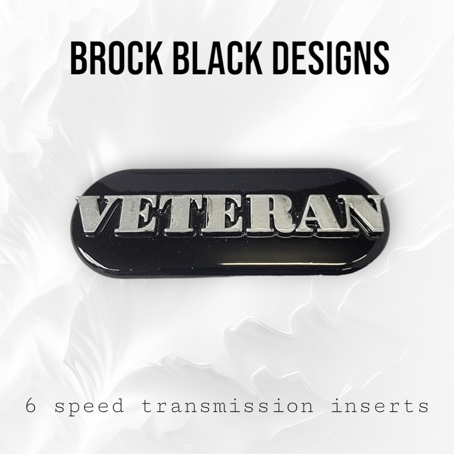 Transmission insert 3D VETERAN