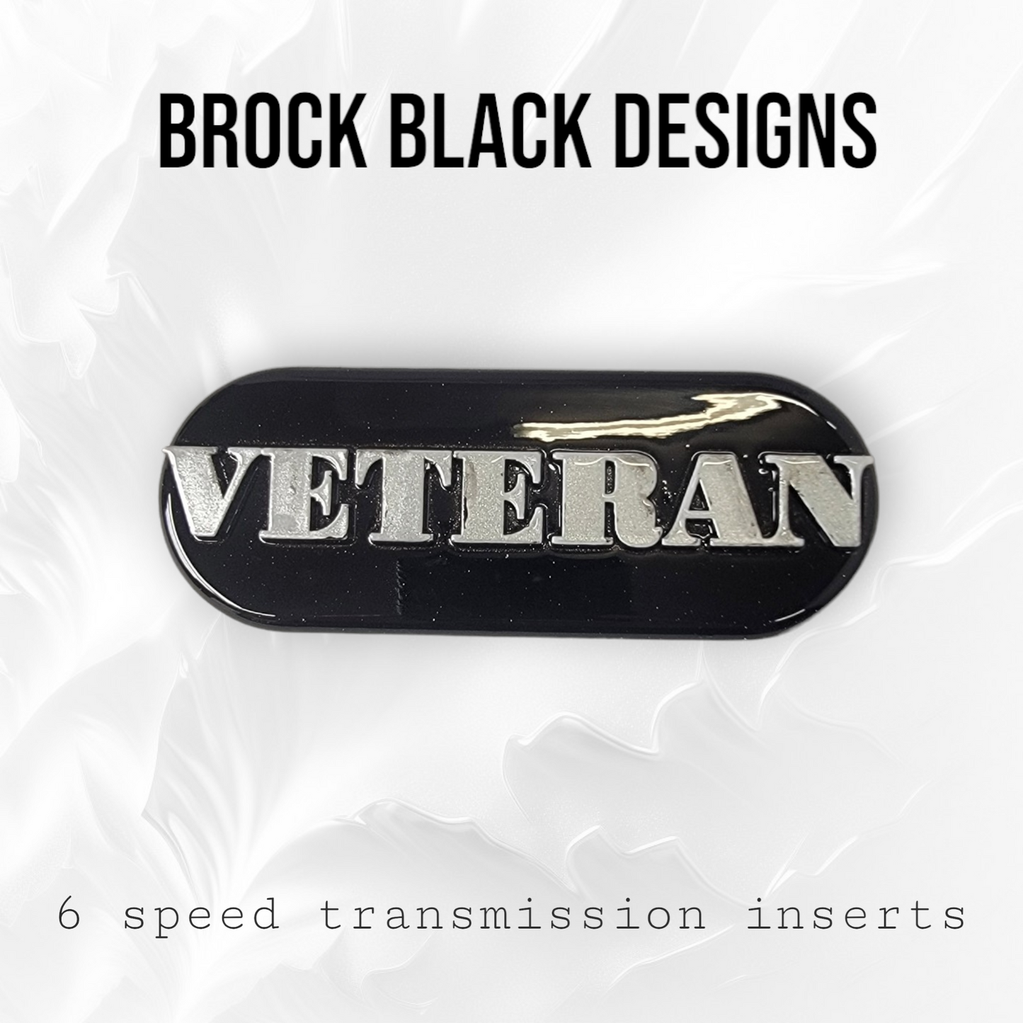 Transmission insert 3D VETERAN