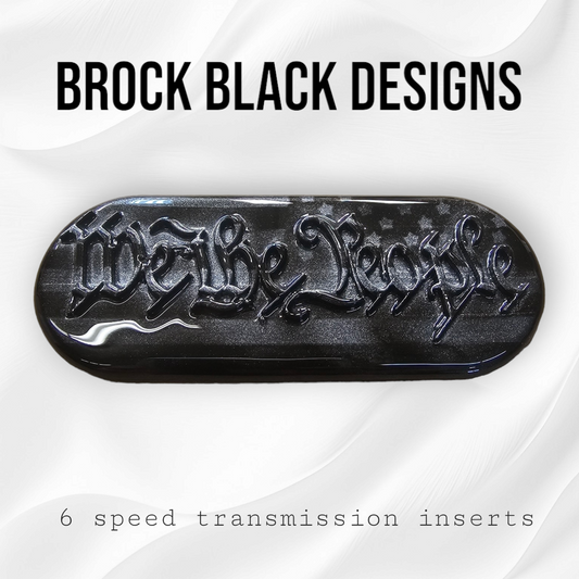 Transmission insert 3D We the People